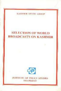 Selection from the World Broad Cast on Kashmir Vol I